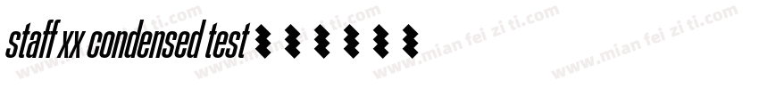 staff xx condensed test字体转换